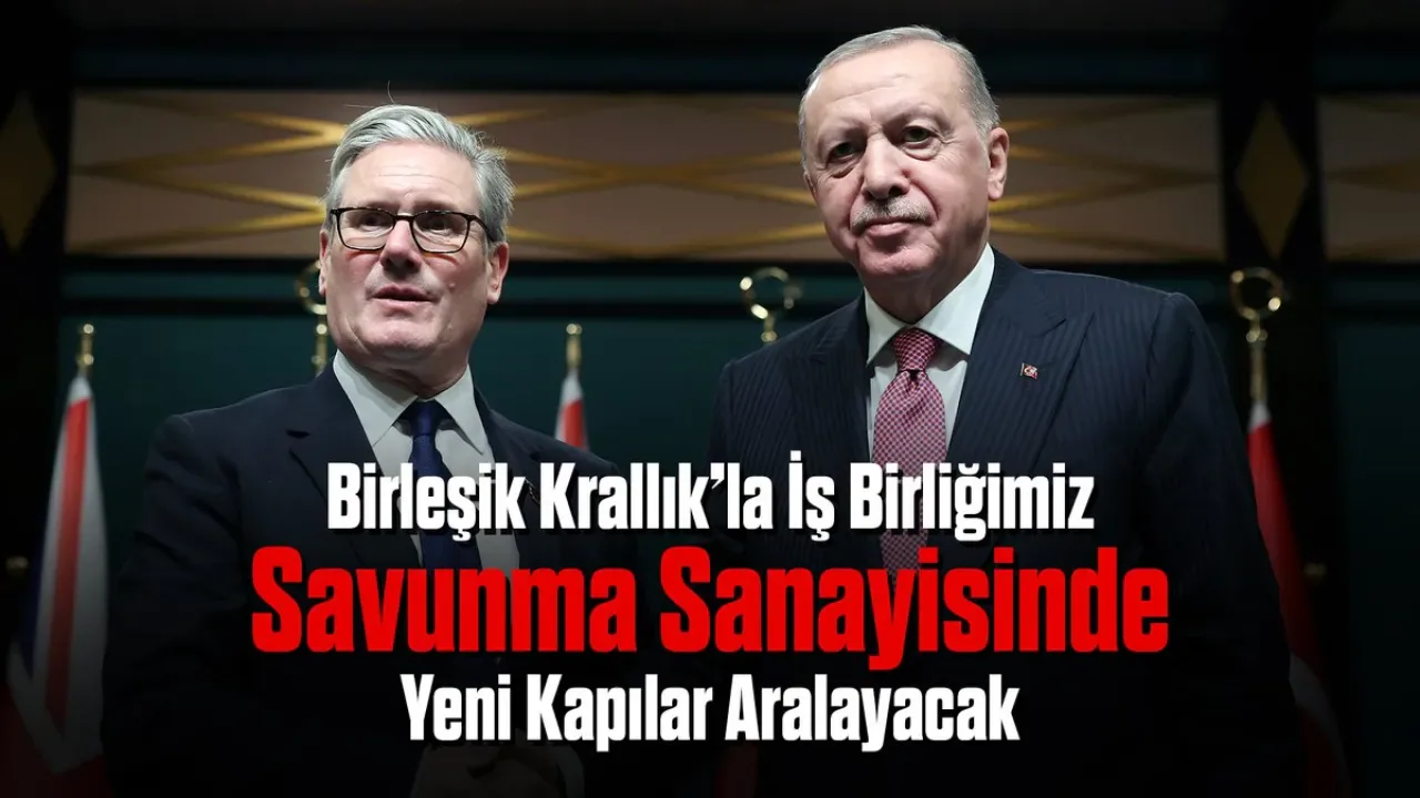 Cumhurbaşkanı Erdoğan: Türkiye-Birleşik Krallık İş Birliği Savunma Sanayisinde Müşterek Projeleri Beraberinde Getirecek Cumhurbaşkanı Erdoğan: Türkiye-Birleşik Krallık İş Birliği Savunma Sanayisinde Müşterek Projeleri Beraberinde Getirecek