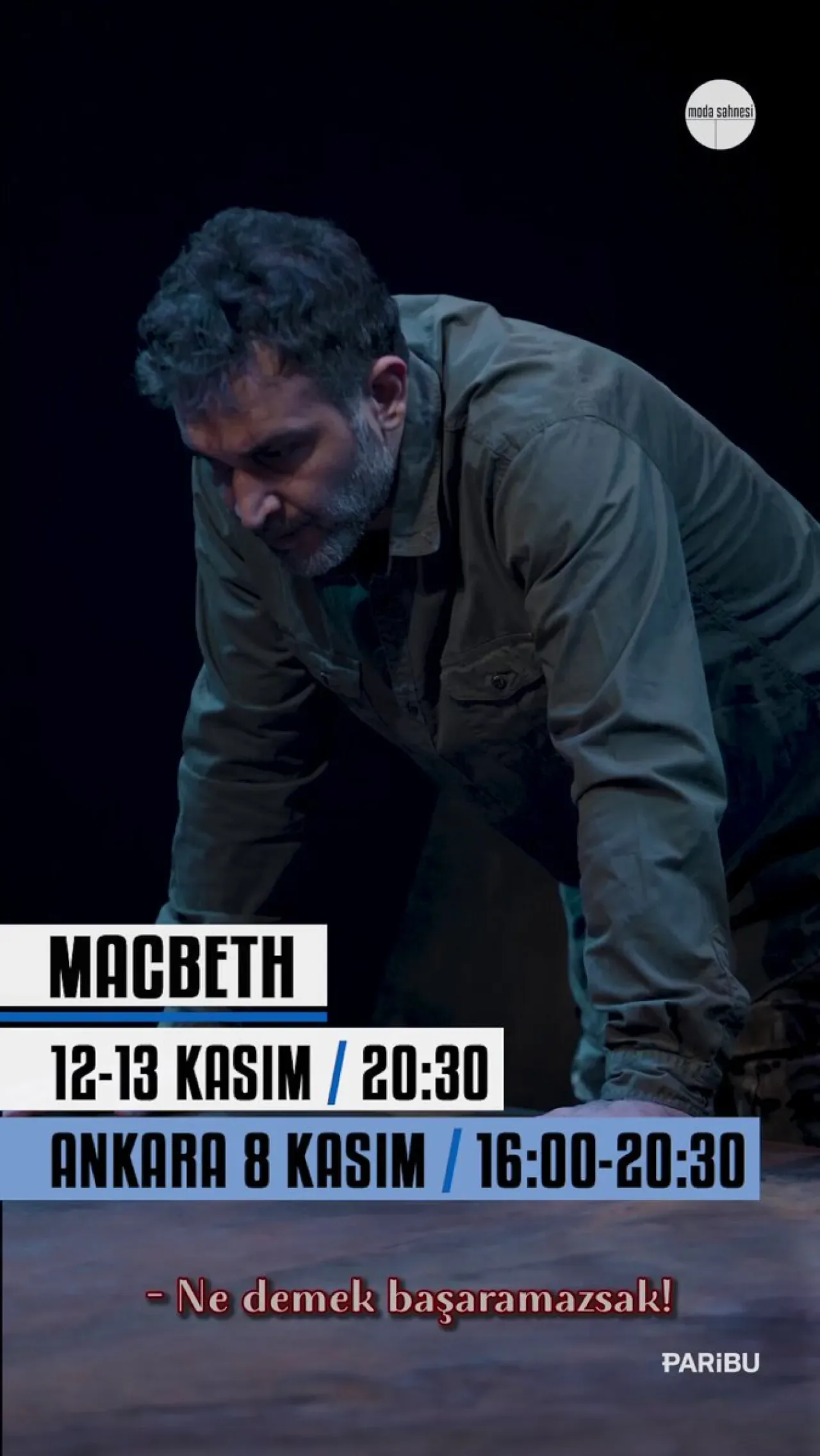 Moda Sahnesi Macbeth Oyunu ile Ankara'da Tiyatro Severlerle Buluşuyor Moda Sahnesi Macbeth Oyunu ile Ankara'da Tiyatro Severlerle Buluşuyor