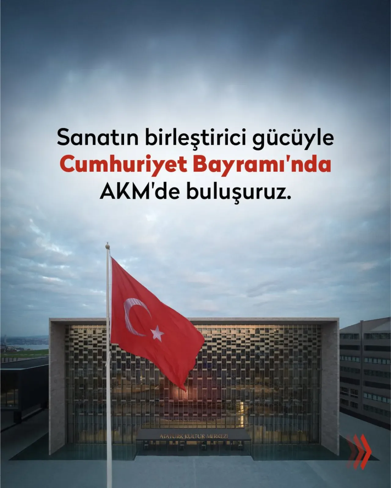 AKM, 29 Ekim Cumhuriyet Bayramı'nda Sanatseverleri Ağırlayacak AKM, 29 Ekim Cumhuriyet Bayramı'nda Sanatseverleri Ağırlayacak