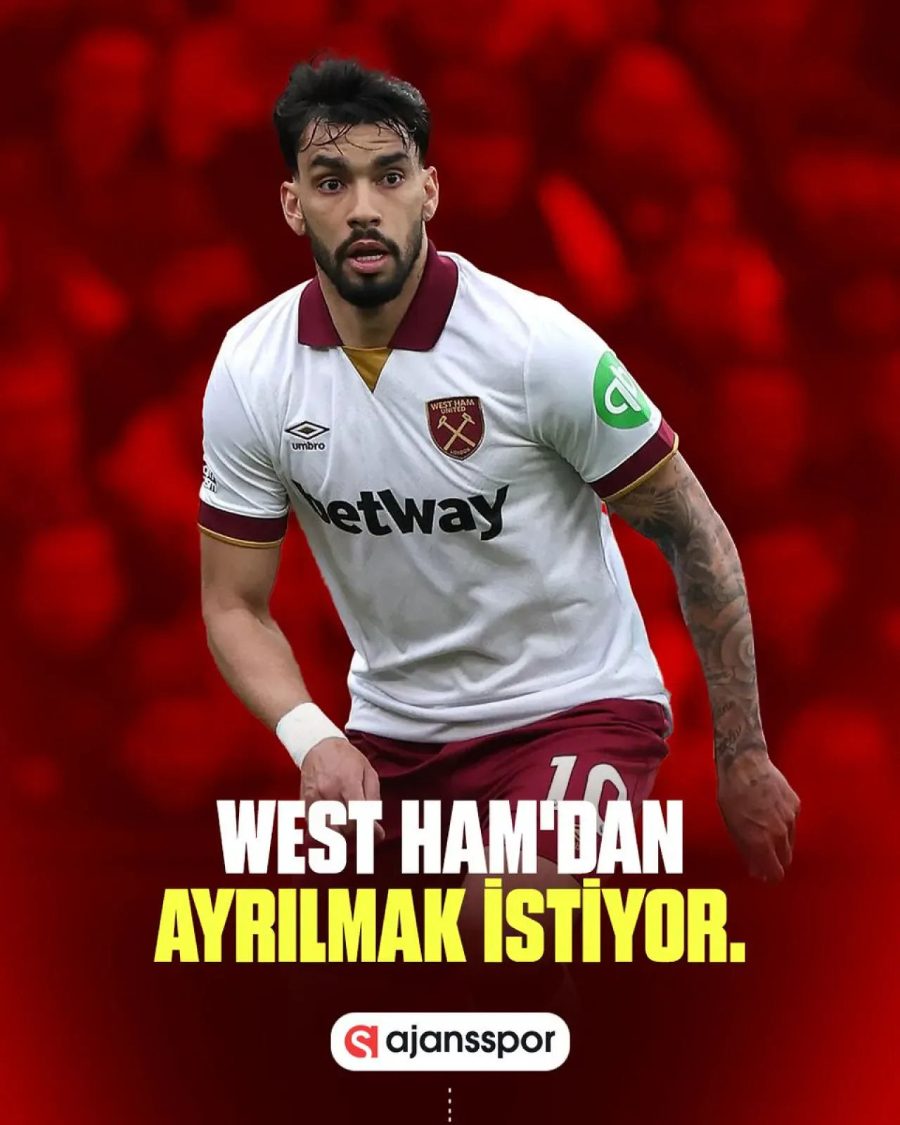 Lucas Paqueta'nın West Ham'dan Ayrılma İsteği Ortaya Çıktı Lucas Paqueta'nın West Ham'dan Ayrılma İsteği Ortaya Çıktı