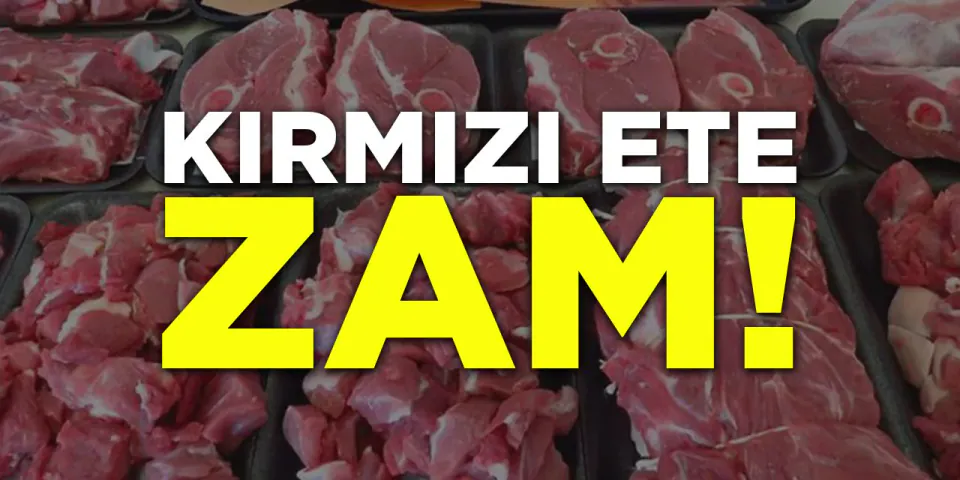 Et ve Süt Kurumu'ndan Kırmızı Et Ürünlerine Zam Kararı görseli