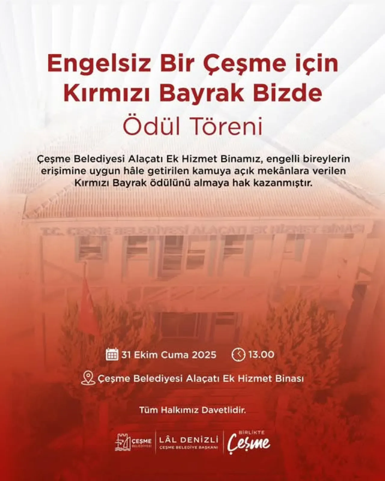Çeşme Belediyesi Alaçatı Ek Hizmet Binası'na Engelsiz Erişim Ödülü Çeşme Belediyesi Alaçatı Ek Hizmet Binası'na Engelsiz Erişim Ödülü