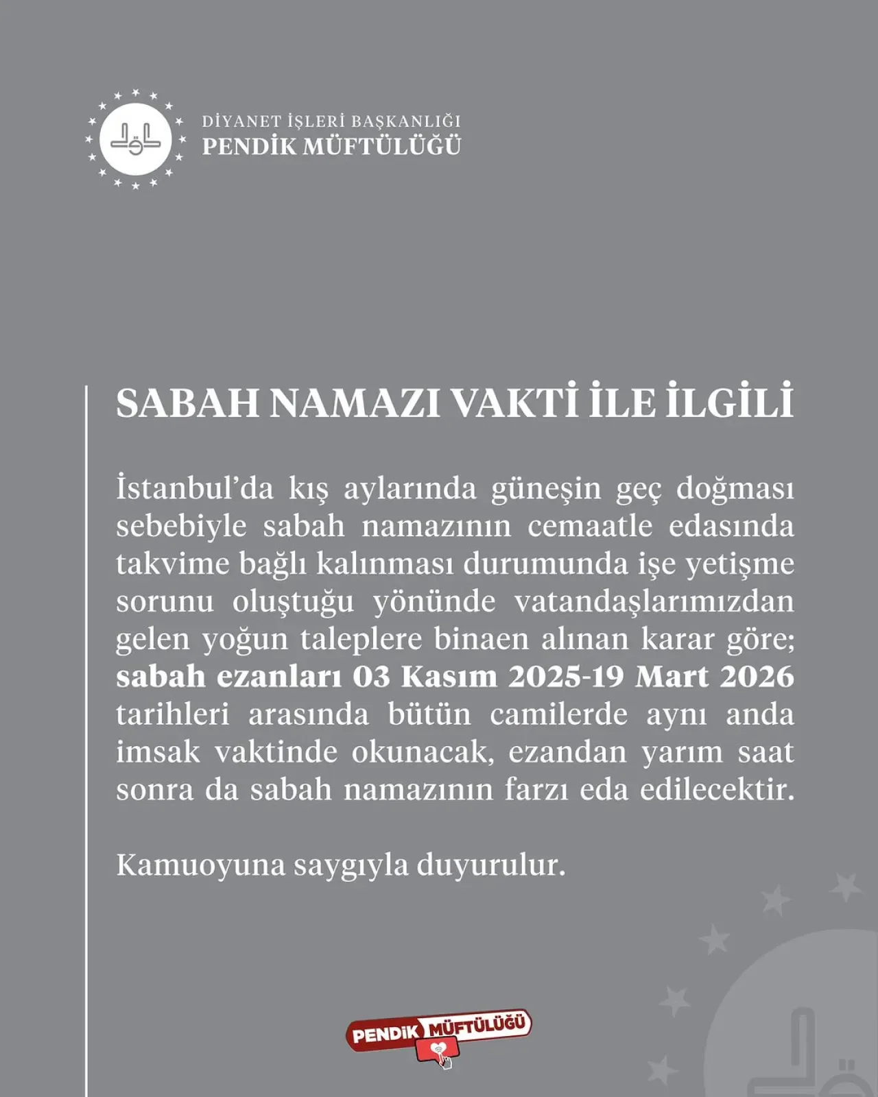 Pendik Müftülüğü'nden İstanbul İçin Sabah Namazı Saati Düzenlemesi Pendik Müftülüğü'nden İstanbul İçin Sabah Namazı Saati Düzenlemesi