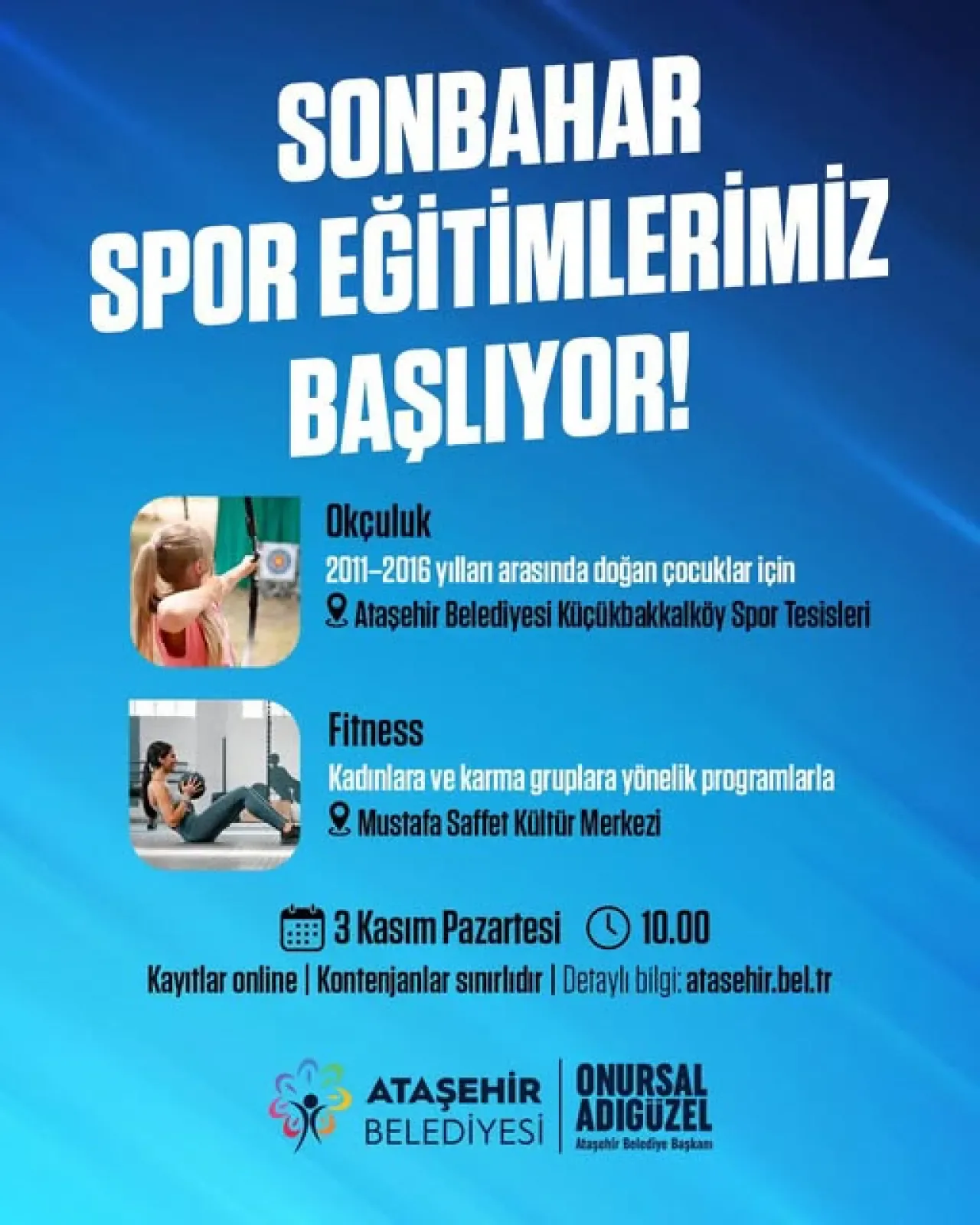 Ataşehir Belediyesi Sonbahar Spor Eğitimlerine Okçuluk ve Fitness Branşlarını Ekliyor Ataşehir Belediyesi Sonbahar Spor Eğitimlerine Okçuluk ve Fitness Branşlarını Ekliyor