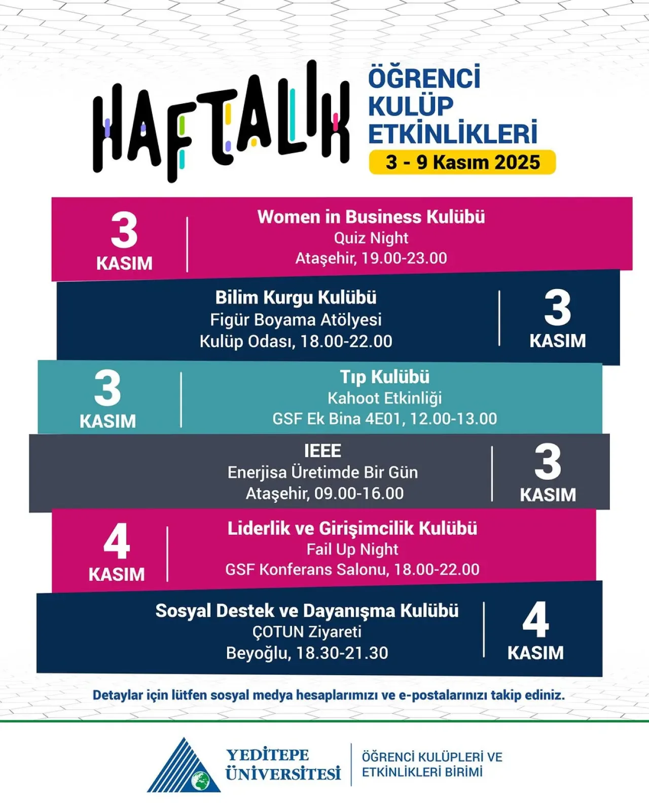 Yeditepe Üniversitesi'nde 9 Kasım'da Renkli Öğrenci Kulüp Etkinlikleri Yeditepe Üniversitesi'nde 9 Kasım'da Renkli Öğrenci Kulüp Etkinlikleri