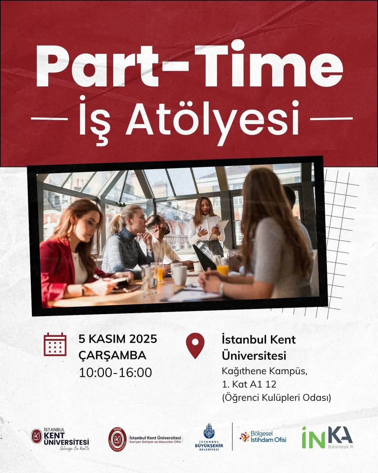İstanbul Kent Üniversitesi'nde Etkinlik Personeli Alımı için Part Time İş Atölyesi Düzenleniyor İstanbul Kent Üniversitesi'nde Etkinlik Personeli Alımı için Part Time İş Atölyesi Düzenleniyor