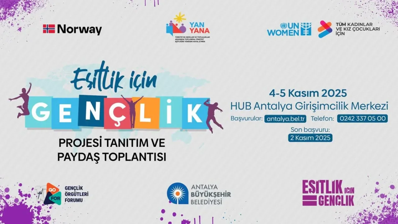 Antalya'da Toplumsal Cinsiyet Eşitliği İçin Gençlik Projesi Başlıyor Antalya'da Toplumsal Cinsiyet Eşitliği İçin Gençlik Projesi Başlıyor