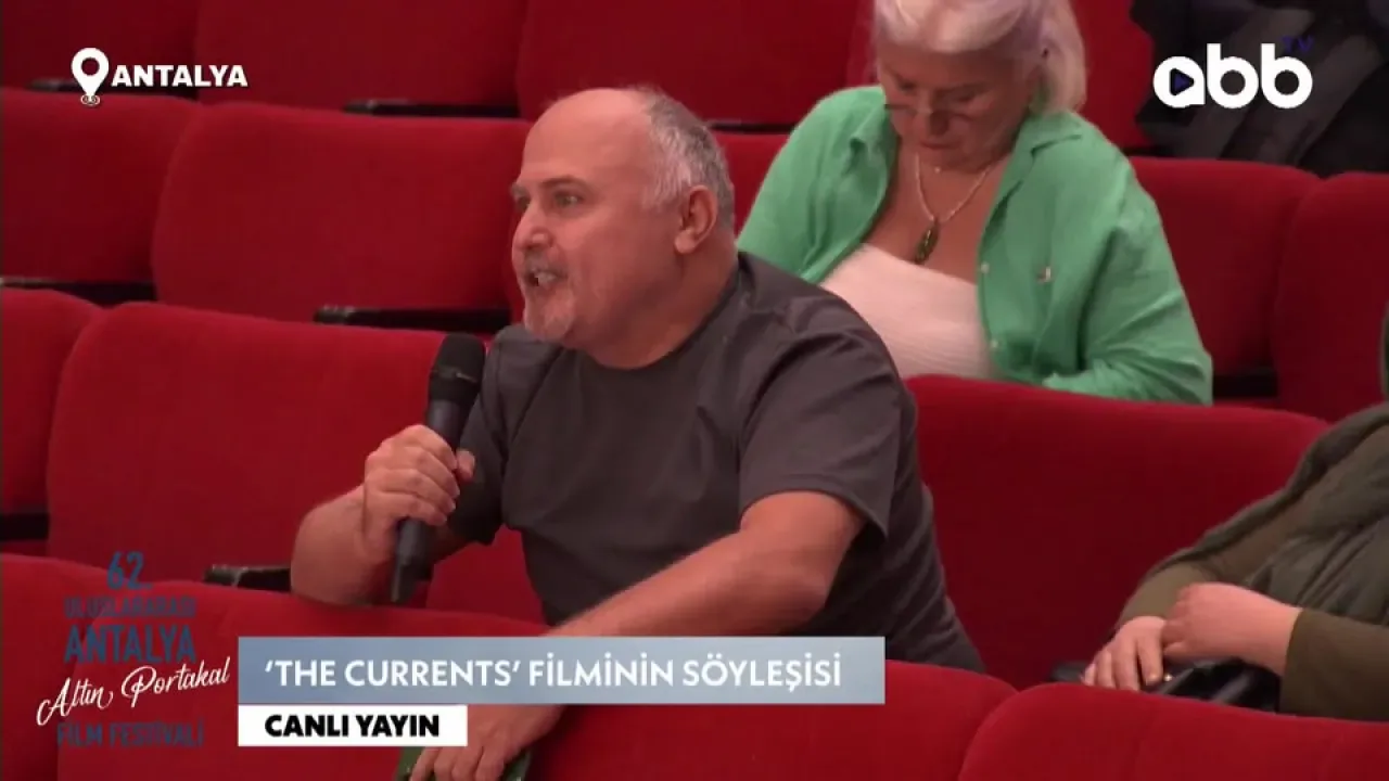 Antalya'da Uluslararası Yarışma Filmi "The Currents" Ekibiyle Söyleşi Gerçekleşti Antalya'da Uluslararası Yarışma Filmi "The Currents" Ekibiyle Söyleşi Gerçekleşti
