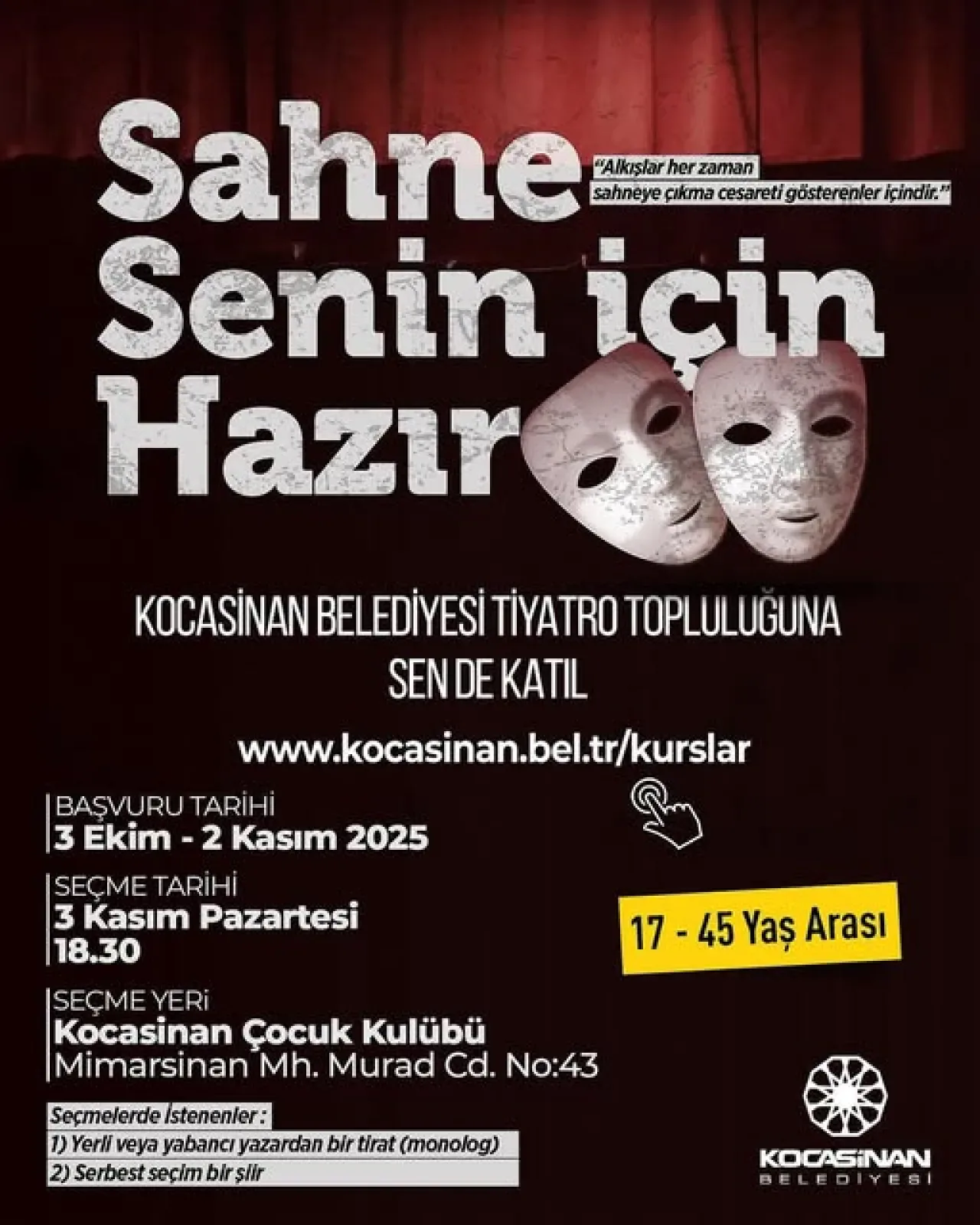 Kocasinan Belediyesi Yetişkin Tiyatro Topluluğu'nda Oyuncu Seçimleri Sürüyor Kocasinan Belediyesi Yetişkin Tiyatro Topluluğu'nda Oyuncu Seçimleri Sürüyor
