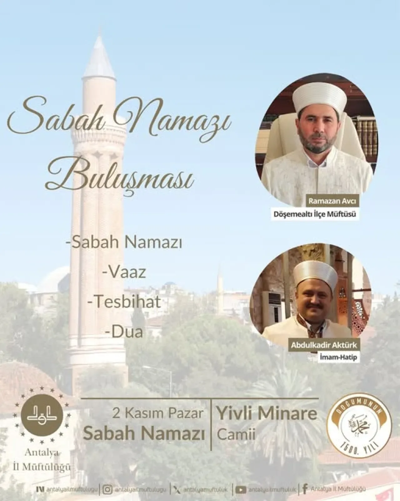 Antalya'da Yivli Minare Camii'nde Sabah Namazı Buluşması Antalya'da Yivli Minare Camii'nde Sabah Namazı Buluşması