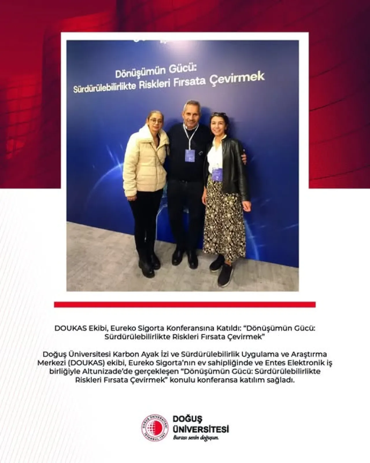 Doğuş Üniversitesi DOUKAS Ekibi, Sürdürülebilirlik Konferansında Sektörle Buluştu Doğuş Üniversitesi DOUKAS Ekibi, Sürdürülebilirlik Konferansında Sektörle Buluştu
