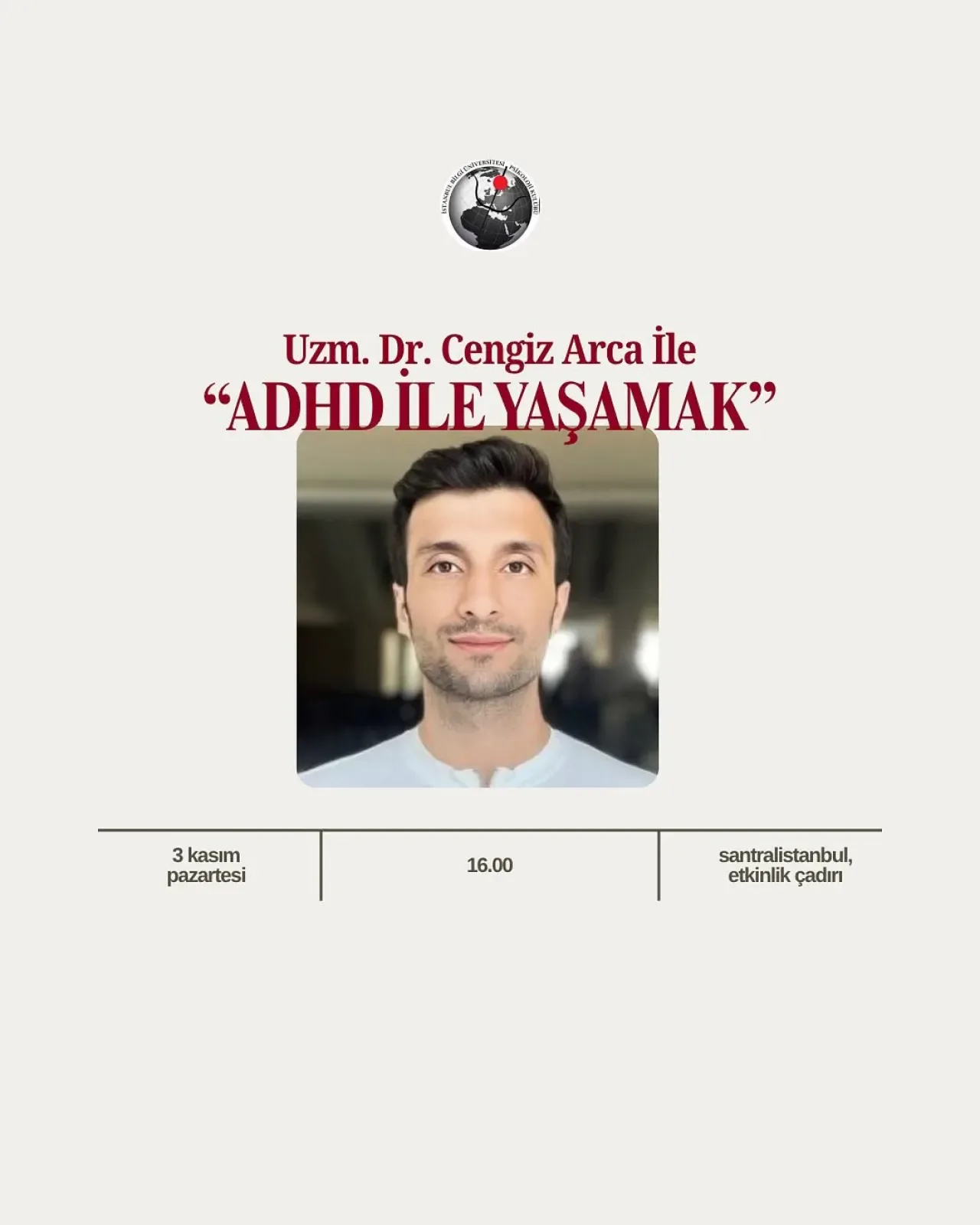 ADHD ile Yaşamak Konulu Söyleşi Santral Kampüsü'nde Düzenleniyor ADHD ile Yaşamak Konulu Söyleşi Santral Kampüsü'nde Düzenleniyor