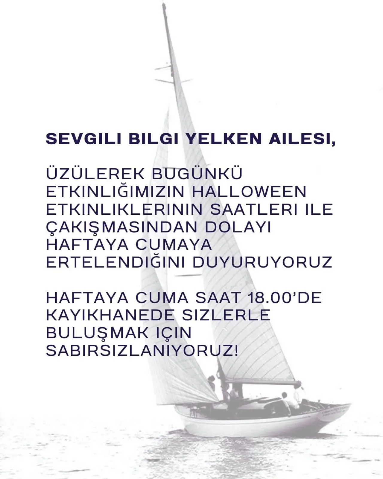 Bilgi Yelken Kulübü Haftaya Cuma Kayıkhane'de Buluşuyor Bilgi Yelken Kulübü Haftaya Cuma Kayıkhane'de Buluşuyor