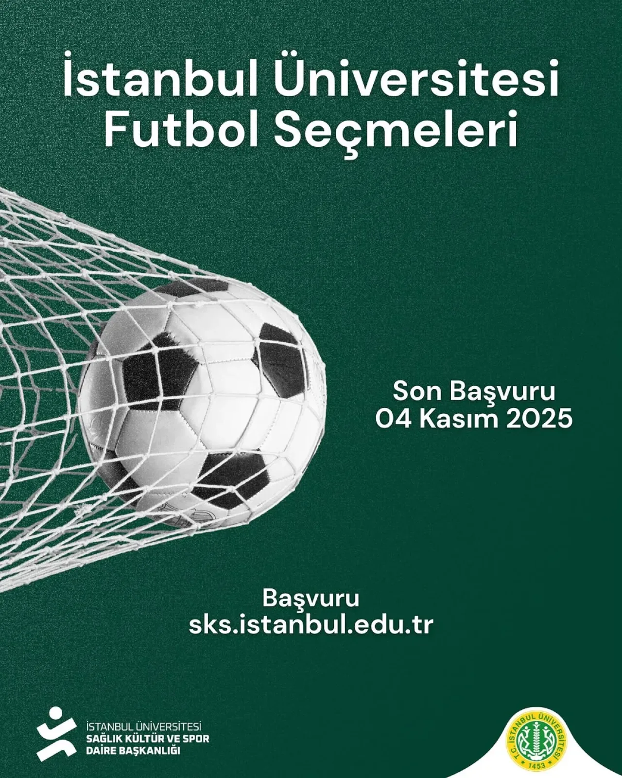 İstanbul Üniversitesi Erkek Futbol Takımına Oyuncu Alımı Başladı İstanbul Üniversitesi Erkek Futbol Takımına Oyuncu Alımı Başladı