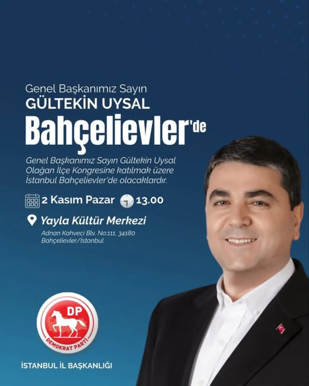 Demokrat Parti Bahçelievler İlçe Kongresi 2 Kasım'da Yapılacak Demokrat Parti Bahçelievler İlçe Kongresi 2 Kasım'da Yapılacak