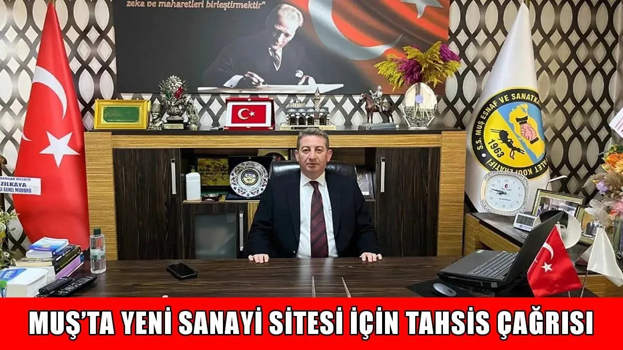 Muş'ta Yeni Sanayi Sitesi İçin Kritik Hamle: Altyapı Maliyeti Üstlenilecek Muş'ta Yeni Sanayi Sitesi İçin Kritik Hamle: Altyapı Maliyeti Üstlenilecek