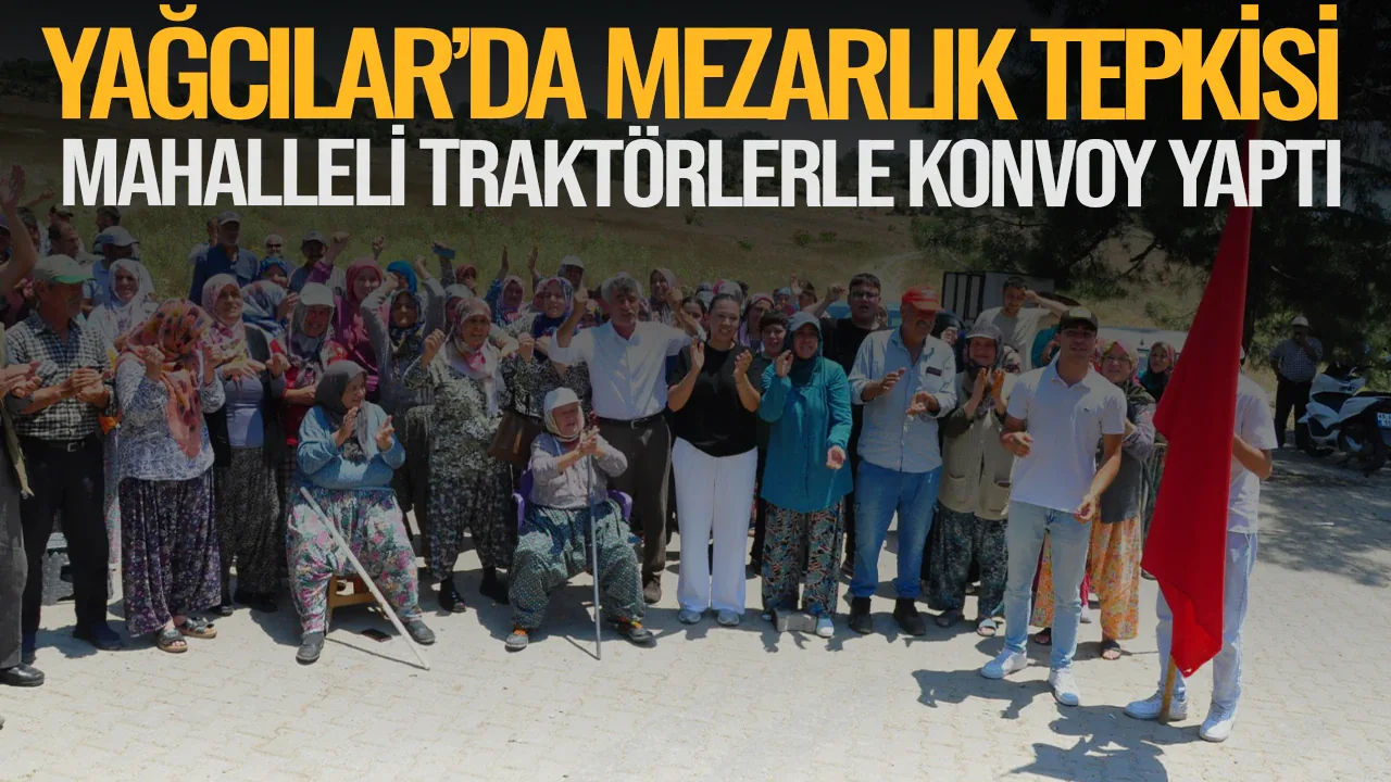 Yağcılar'da Mezarlık Projesine Traktörlü Tepki: 'Hayvancılık Bitecek' Yağcılar'da Mezarlık Projesine Traktörlü Tepki: 'Hayvancılık Bitecek'