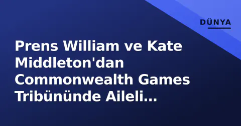 Prens William ve Kate Middleton'dan Commonwealth Games Tribününde Aileli Görünüm