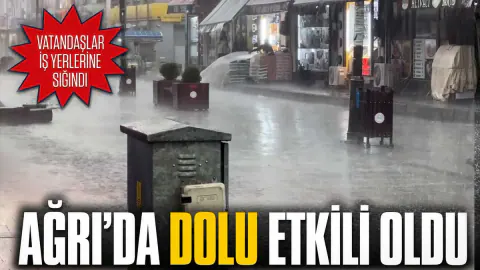 Ağrı'da Aniden Bastıran Sağanak ve Dolu Şehri Esir Aldı: Cumhuriyet Caddesi'nde Panik