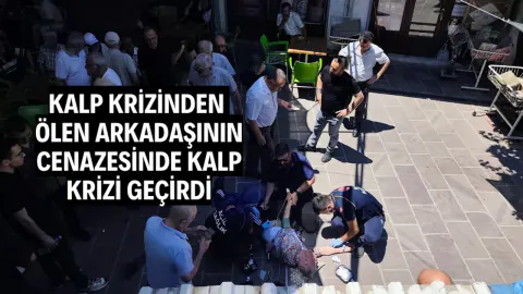 Manisa'da cenaze töreninde şoke eden olay: Arkadaşını uğurlarken fenalaştı