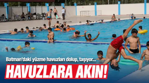 Batman'da TPAO Havuzları Dolup Taşıyor: Hem Çocuklar Hem Gençler Serinliyor