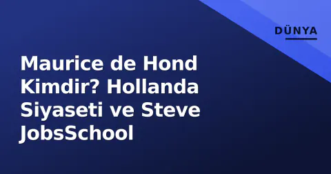 Maurice de Hond Kimdir? Hollanda Siyaseti ve Steve JobsSchool