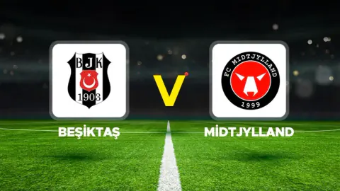 Beşiktaş ve Midtjylland Avrupa Arenasında Karşı Karşıya
