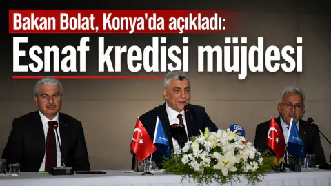 Bakan Bolat'tan esnafa kredi müjdesi: 100 milyon liralık destek geliyor