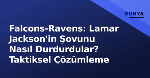 Falcons-Ravens: Lamar Jackson'in Şovunu Nasıl Durdurdular? Taktiksel Çözümleme