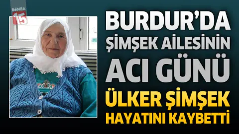 Burdur Salda Köyü'nde Yas: Ülker Şimşek Son Yolculuğuna Uğurlandı