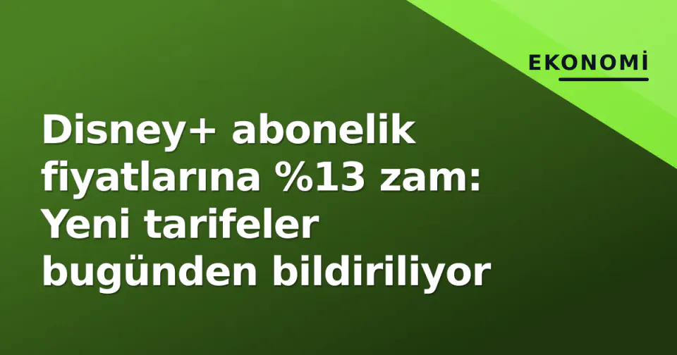 Disney+ abonelik fiyatlarına %13 zam: Yeni tarifeler bugünden bildiriliyor görseli