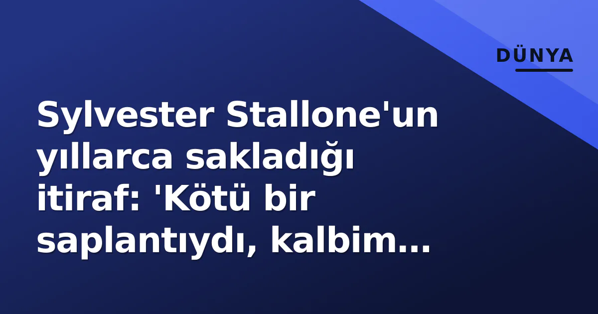 Sylvester Stallone'un yıllarca sakladığı itiraf: 'Kötü bir saplantıydı, kalbim ödedi' Sylvester Stallone'un yıllarca sakladığı itiraf: 'Kötü bir saplantıydı, kalbim ödedi'