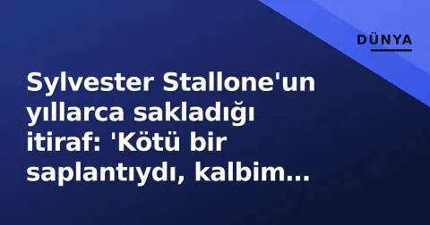 Sylvester Stallone'un yıllarca sakladığı itiraf: 'Kötü bir saplantıydı, kalbim ödedi'