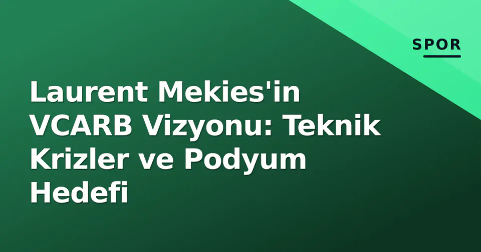 Laurent Mekies'in VCARB Vizyonu: Teknik Krizler ve Podyum Hedefi görseli