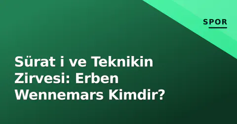 Sürat i ve Teknikin Zirvesi: Erben Wennemars Kimdir?
