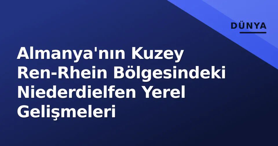 Almanya'nın Kuzey Ren-Rhein Bölgesindeki Niederdielfen Yerel Gelişmeleri görseli