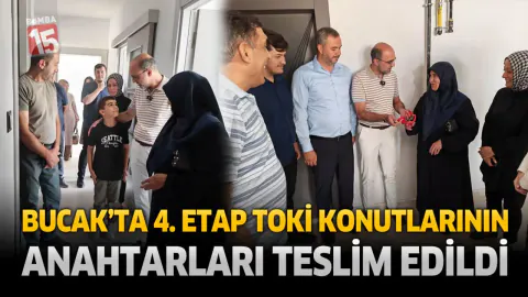 Bucak TOKİ 4. Etap Konutlarında Anahtar Teslim Heyecanı