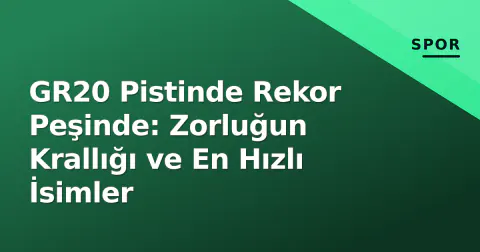 GR20 Pistinde Rekor Peşinde: Zorluğun Krallığı ve En Hızlı İsimler