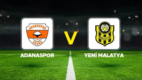 Adanaspor - Yeni Malatyaspor: Ziraat Türkiye Kupası 1. Eleme Turu maç saati ve yayın kanalları belli oldu