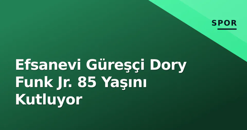 Efsanevi Güreşçi Dory Funk Jr. 85 Yaşını Kutluyor görseli