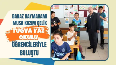 Banaz Kaymakamı Musa Kazım Çelik, TÜGVA Yaz Okulu Öğrencileriyle Buluştu