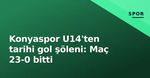 Konyaspor U14'ten tarihi gol şöleni: Maç 23-0 bitti