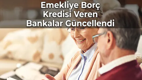 Emekli Borç Kapatma Kredisi Güncellendi: Bankalar Yeni Faiz Oranlarını Duyurdu