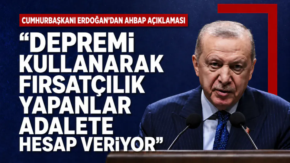Erdoğan'dan 'Fırsatçılık' Çıkışı: Depremi İstismar Edenler Adalete Hesap Veriyor görseli