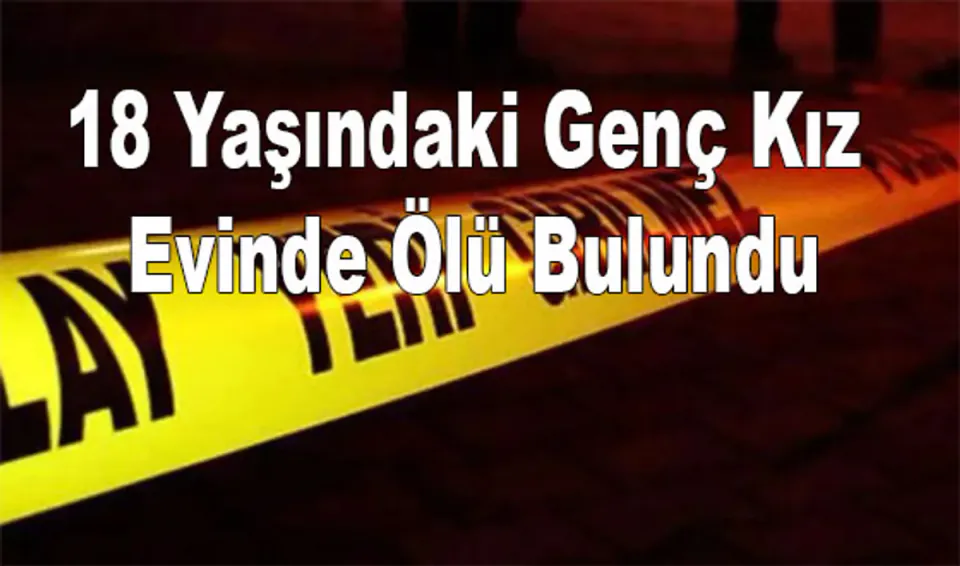 Samsun Çarşamba'da 18 Yaşındaki Genç Kız Evinde Ölü Bulundu görseli