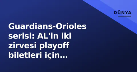 Guardians-Orioles serisi: AL'in iki zirvesi playoff biletleri için Fenway'den önce testten geçiyor