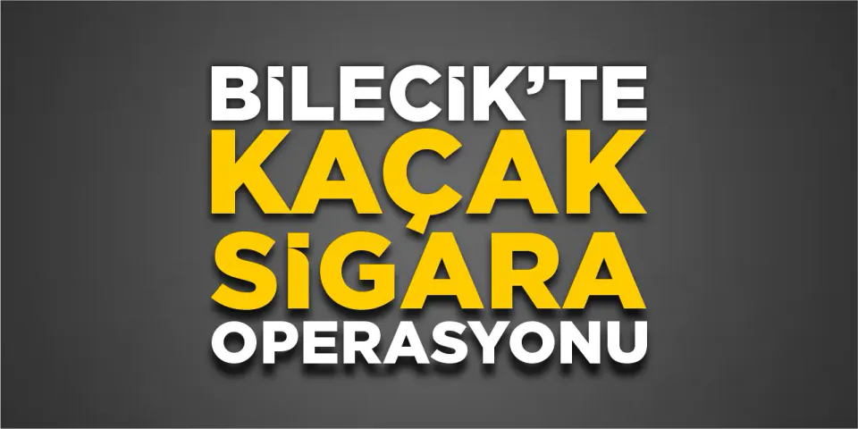 Bilecik'te Kaçak Sigara Operasyonu: Bir Şüpheli Yakalandı görseli