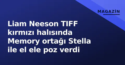Liam Neeson TIFF kırmızı halısında Memory ortağı Stella ile el ele poz verdi