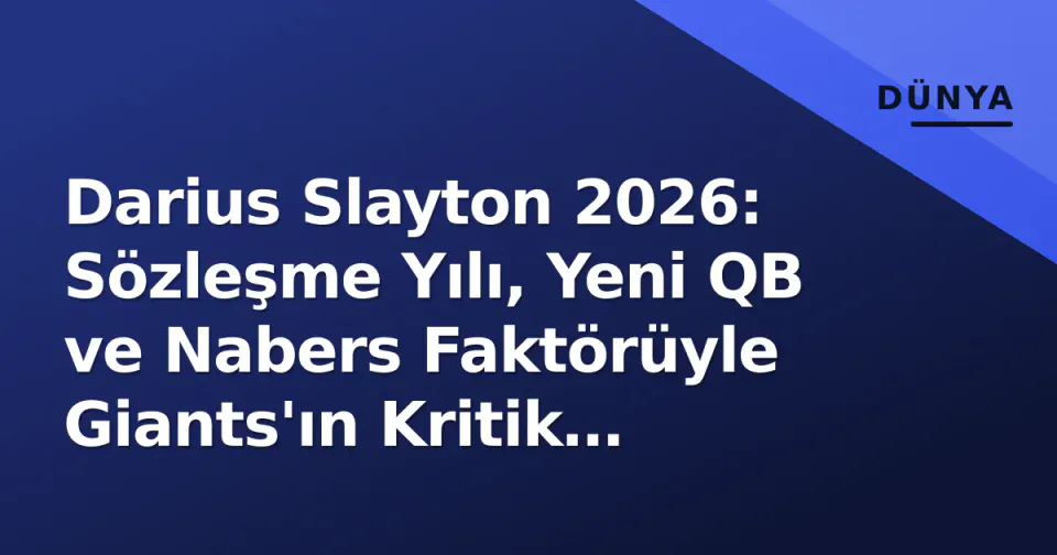 Darius Slayton 2026: Sözleşme Yılı, Yeni QB ve Nabers Faktörüyle Giants'ın Kritik Denklemi görseli