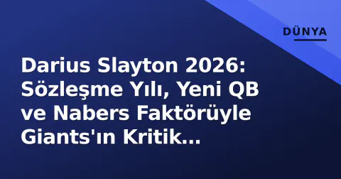 Darius Slayton 2026: Sözleşme Yılı, Yeni QB ve Nabers Faktörüyle Giants'ın Kritik Denklemi